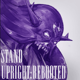 [HUGE UPDATE] Stand Upright: Rebooted thumbnail