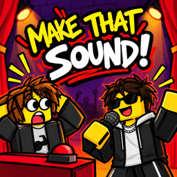 [😂UPD 4] Make That Sound!🎙️ thumbnail