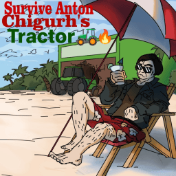 [Update: part 4] 🚜Survive Anton Chigurhs Tractor thumbnail
